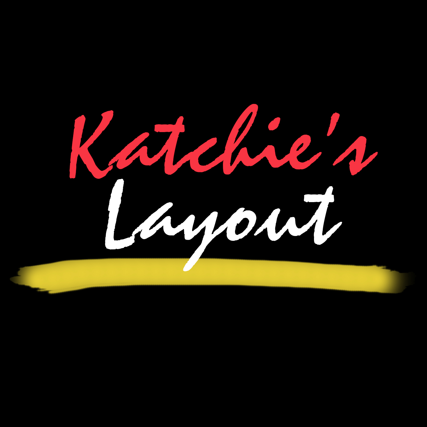 Katchie's Layout